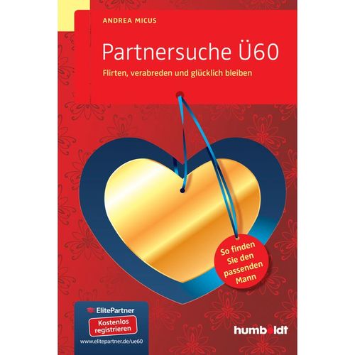 Partnersuche Ü60 - Andrea Micus, Kartoniert (TB)