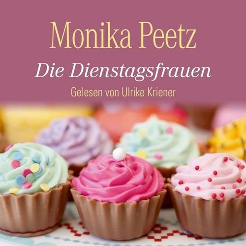 Dienstagsfrauen - 1 - Die Dienstagsfrauen - Monika Peetz (Hörbuch)