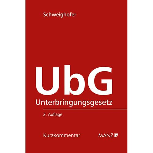 Unterbringungsgesetz - UbG - Michaela Schweighofer, Kartoniert (TB)
