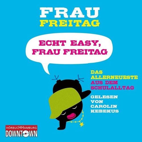 Echt easy, Frau Freitag!,3 Audio-CD - Frau Freitag (Hörbuch)