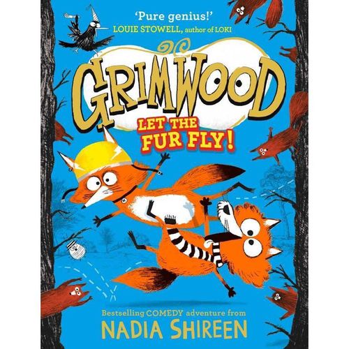 Grimwood: Let the Fur Fly! - Nadia Shireen, Gebunden