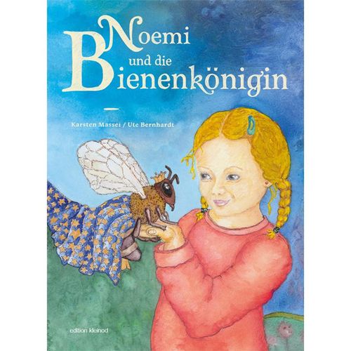 Noemi und die Bienenkönigin - Karsten Massei, Gebunden