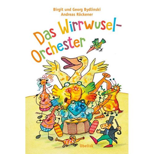 Das Wirrwusel-Orchester - Birgit Bydlinski, Bydlinski Georg, Gebunden