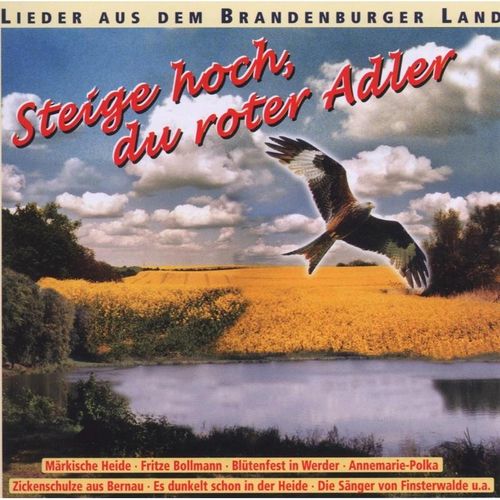Steige hoch, du roter Adler (Lieder aus dem Brandenburger Land) - Lieder Aus Dem Brandenburger Land. (CD)