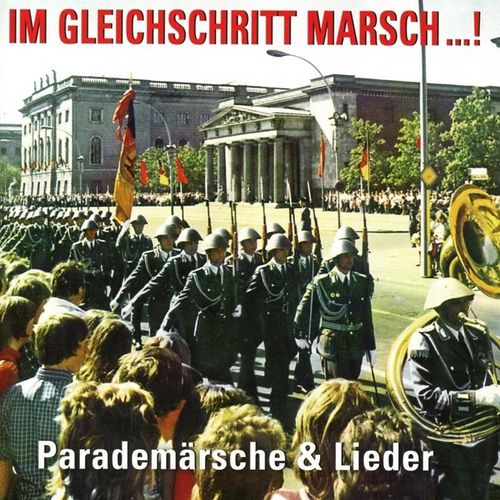 NVA - Im Gleichschritt Marsch...! - Parademärsche & Lieder. (CD)