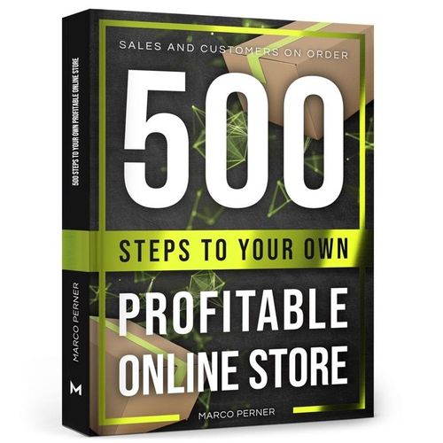 500 Steps to Your Own Profitable Online Store - Marco Perner, Kartoniert (TB)