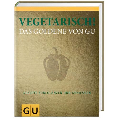 Vegetarisch! Das Goldene von GU, Gebunden