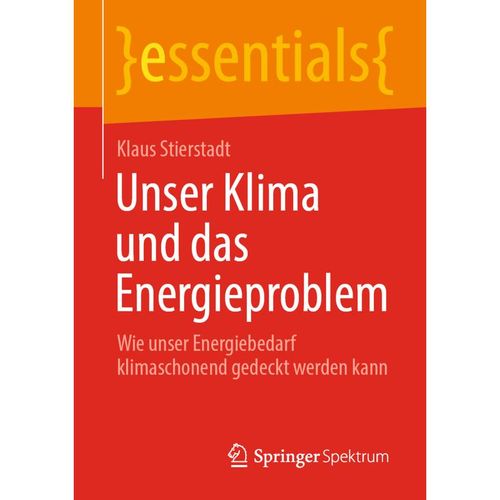 Unser Klima und das Energieproblem - Klaus Stierstadt, Kartoniert (TB)