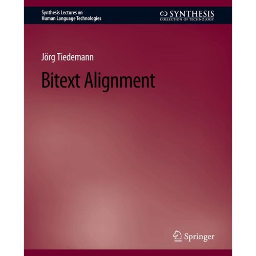 Bitext Alignment - Jörg Tiedemann, Kartoniert (TB)
