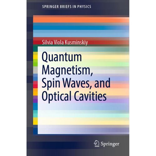 Quantum Magnetism, Spin Waves, and Optical Cavities - Silvia Viola Kusminskiy, Kartoniert (TB)