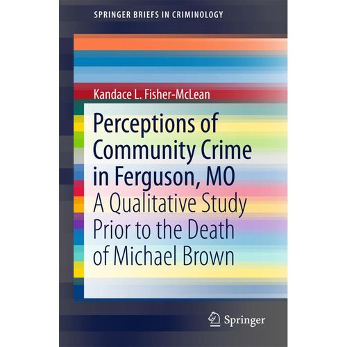 Perceptions of Community Crime in Ferguson, MO - Kandace L. Fisher-McLean, Kartoniert (TB)