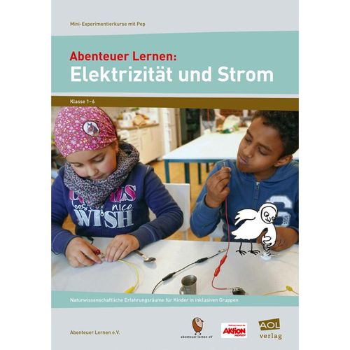 Abenteuer Lernen: Elektrizität und Strom - Abenteuer Lernen e.V., Geheftet