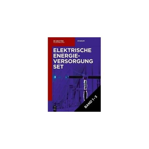 Lutz Hofmann: Elektrische Energieversorgung: Band 1+2 [Set Elektrische Energieversorgung Vol 1-3] 3 Teile - Lutz Hofmann Kartoniert (TB)