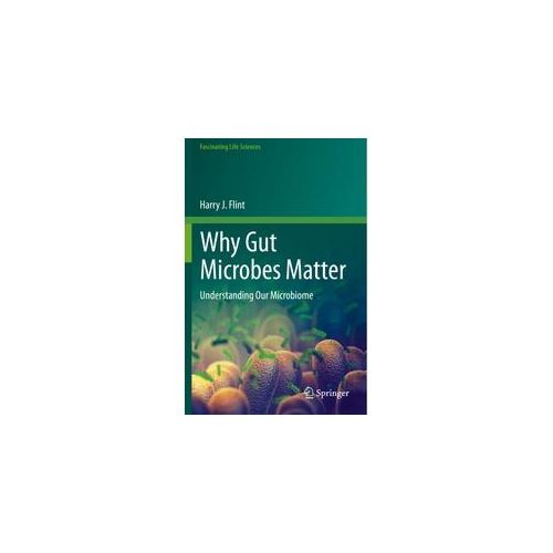 Why Gut Microbes Matter - Harry J. Flint Kartoniert (TB)