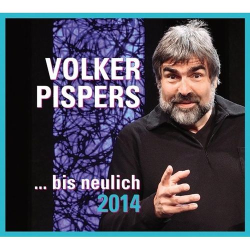 Volker Pispers: bis neulich 2014,2 Audio-CD - Volker Pispers (Hörbuch)