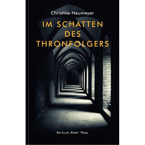 Im Schatten des Thronfolgers - Christine Neumeyer, Gebunden