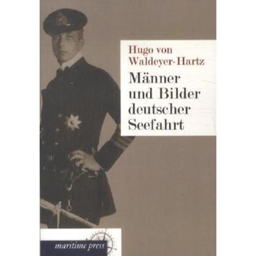 Männer und Bilder deutscher Seefahrt - Hugo von Waldeyer-Hartz, Kartoniert (TB)