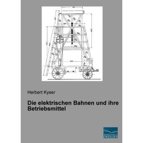 Die elektrischen Bahnen und ihre Betriebsmittel - Herbert Kyser, Kartoniert (TB)