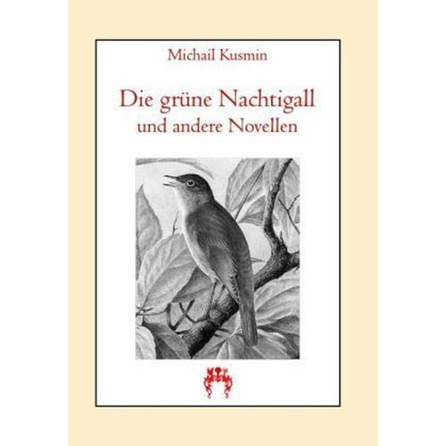 Die grüne Nachtigall - Michail Kusmin, Kartoniert (TB)