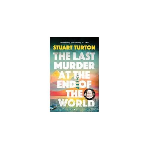 The Last Murder At The End Of The World - Stuart Turton Kartoniert (TB)