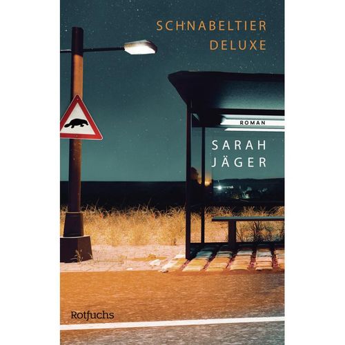 Schnabeltier Deluxe - Sarah Jäger, Gebunden