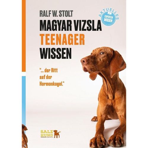 Magyar Vizsla TEENAGER Wissen - Ralf W. Stolt, Kartoniert (TB)