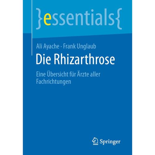 Die Rhizarthrose - Ali Ayache, Frank Unglaub, Kartoniert (TB)