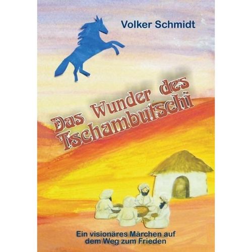 Das Wunder des Tschambutschi - Volker Schmidt, Kartoniert (TB)