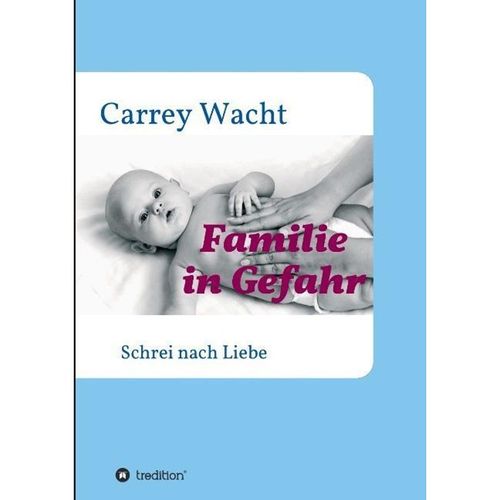 Familie in Gefahr - Carrey Wacht, Kartoniert (TB)