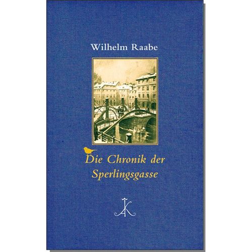 Die Chronik der Sperlingsgasse - Wilhelm Raabe, Leinen