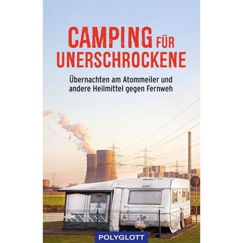 Camping für Unerschrockene - Jens Bey, Kartoniert (TB)