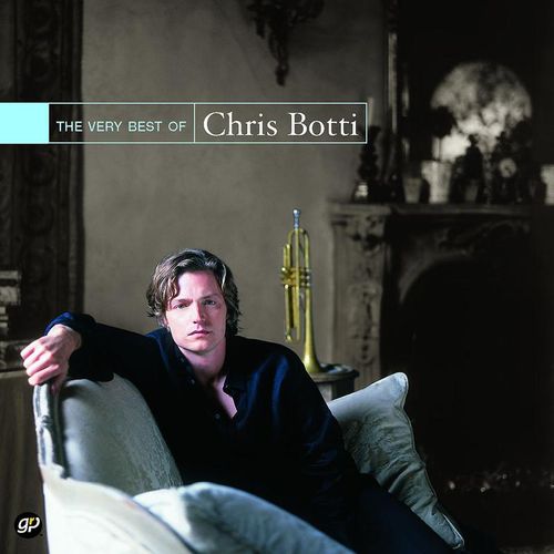 The Very Best of Chris Botti - Chris Botti. (CD)