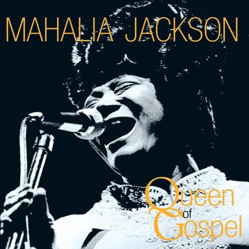 Queen Of Gospel - Mahalia Jackson. (CD)