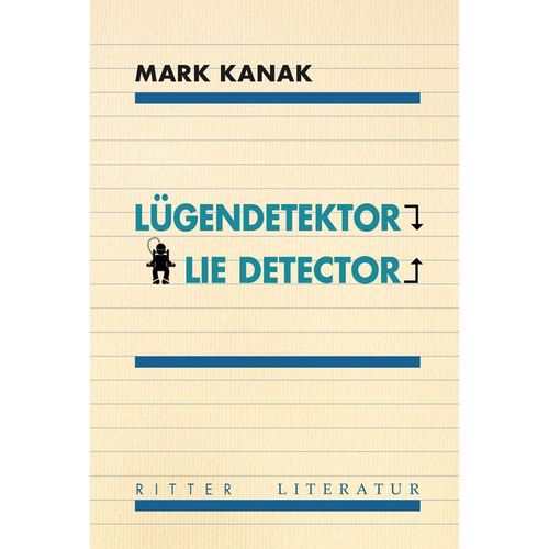 Lügendetektor - Lie Detector - Mark Kanak, Kartoniert (TB)