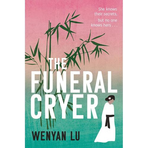 The Funeral Cryer - Wenyan Lu, Taschenbuch