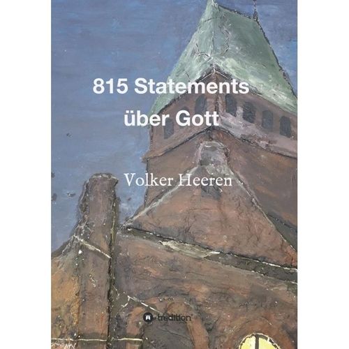 815 Statements über Gott - Volker Heeren, Kartoniert (TB)