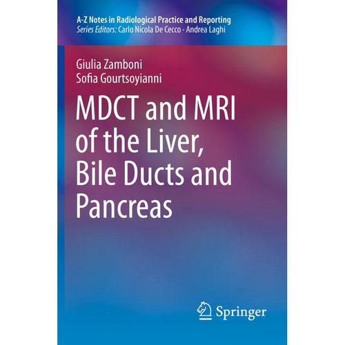MDCT and MRI of the Liver, Bile Ducts and Pancreas - Giulia Zamboni, Sofia Gourtsoyiannis, Kartoniert (TB)