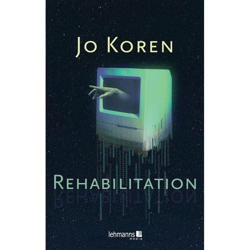Rehabilitation - Jo Koren, Taschenbuch