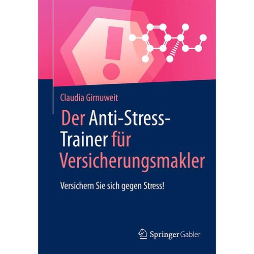 Der Anti-Stress-Trainer für Versicherungsmakler - Claudia Girnuweit, Kartoniert (TB)