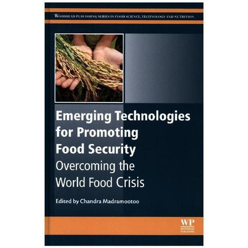 Emerging Technologies for Promoting Food Security - Chandra Madramootoo, Gebunden