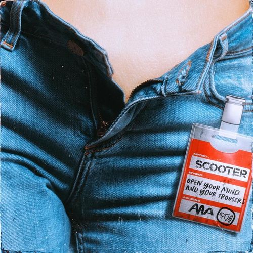 Open Your Mind And Your Trousers - Scooter. (CD)