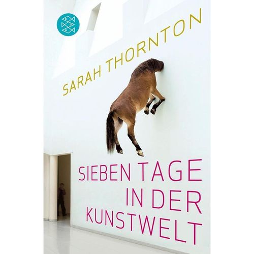 Sieben Tage in der Kunstwelt - Sarah Thornton, Taschenbuch