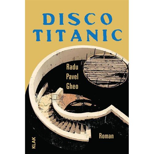 Disco Titanic - Radu Pavel Gheo,