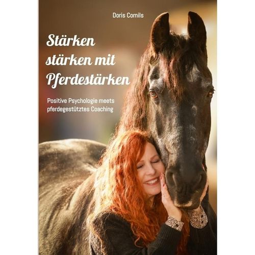 Stärken stärken mit Pferdestärken - Doris Cornils, Kartoniert (TB)