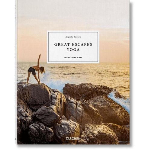 Great Escapes Yoga. The Retreat Book, Gebunden