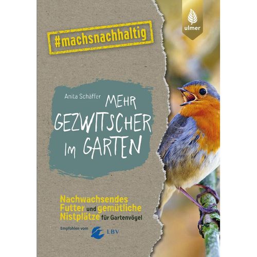 Mehr Gezwitscher im Garten - Anita Schäffer, Kartoniert (TB)