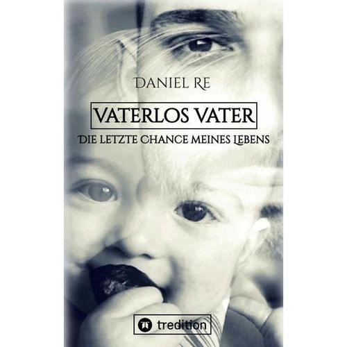 Vaterlos Vater - Daniel Re, Kartoniert (TB)