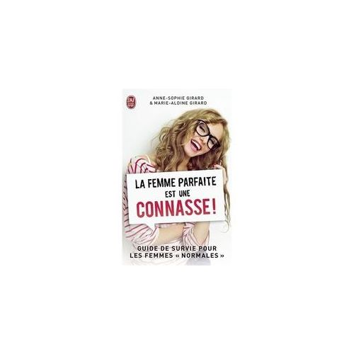 La Femme Parfaite Est Une Connasse.Vol.1 - Anne-Sophie Girard Marie-Aldine Girard Kartoniert (TB)