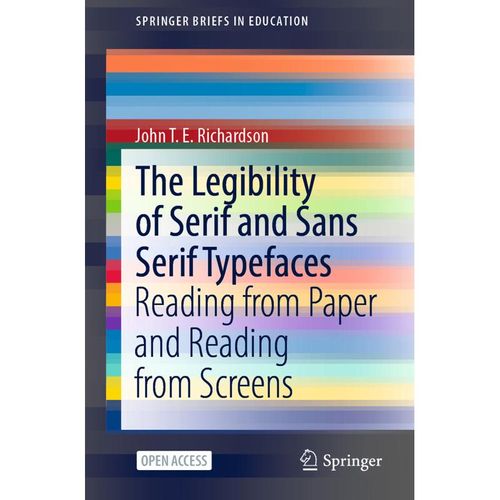 The Legibility of Serif and Sans Serif Typefaces - John T. E. Richardson, Kartoniert (TB)
