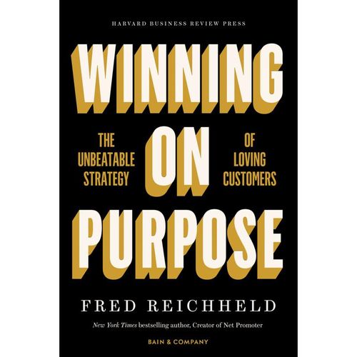 Winning on Purpose - Fred Reichheld, Darci Darnell, Maureen Burns, Leinen